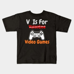 V Is For Video Games Funny Valentine Kids T-Shirt